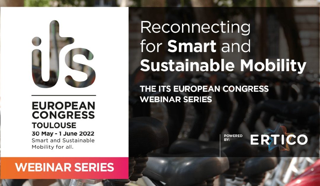 Get ready for this year’s ITS Congress Webinar Series