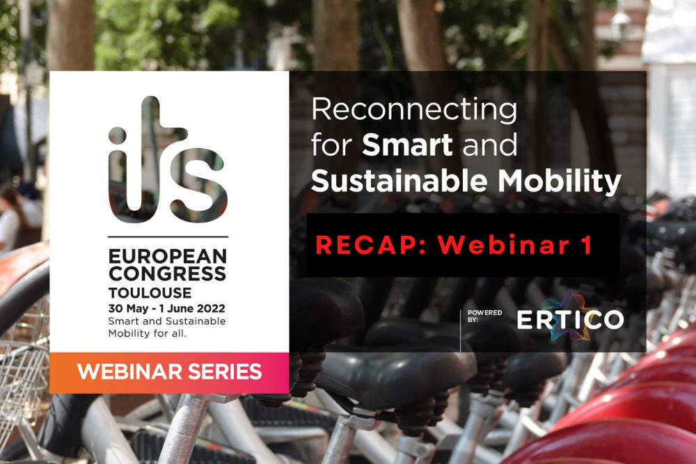 Recap the first ITS European Congress Webinar Series 2022