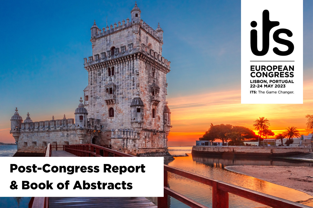 The ITS European Congress Lisbon Report and the Book of Abstracts is now available